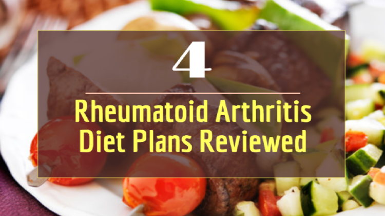 4 Proven Rheumatoid Arthritis Diet Plans For Real RA Relief