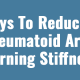 rheumatoid arthritis morning stiffness